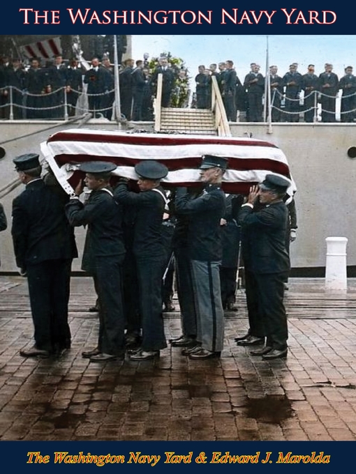 Title details for The Washington Navy Yard by The Washington Navy Yard - Available